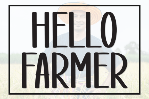 Hello Farmer Font: A Sweet Display Type