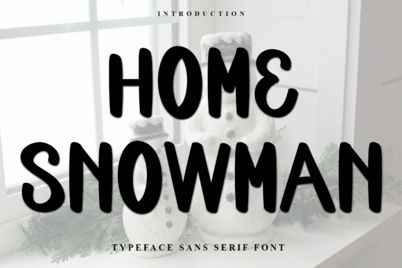 Home Snowman Font: A Soft Display Typeface for Editorial Design