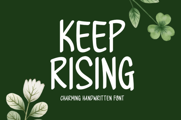 Keep Rising: A Handwritten Display Font for Modern Brand Storytelling