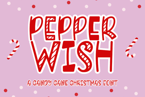 Pepperwish Font for Holiday Creations