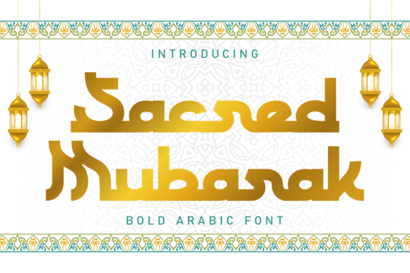 Sacred Mubarak: A Bold Display Font for Culturally Rich Branding