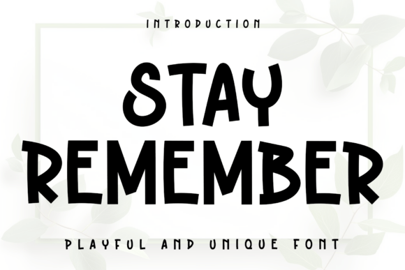 Stay Remember: A Playful Display Typeface for Handmade Labels